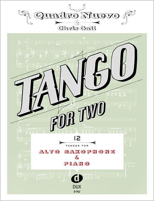 Cover: 9783868492873 | Tango For Two | 12 Tangos For Alto Saxophone &amp; Piano | Broschüre