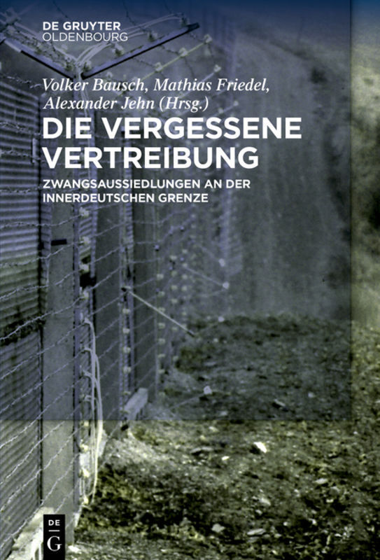 Cover: 9783110660531 | Die vergessene Vertreibung | Volker Bausch (u. a.) | Buch | 2020