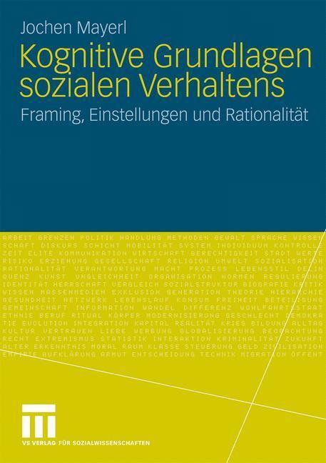 Cover: 9783531161624 | Kognitive Grundlagen sozialen Verhaltens | Jochen Mayerl | Taschenbuch