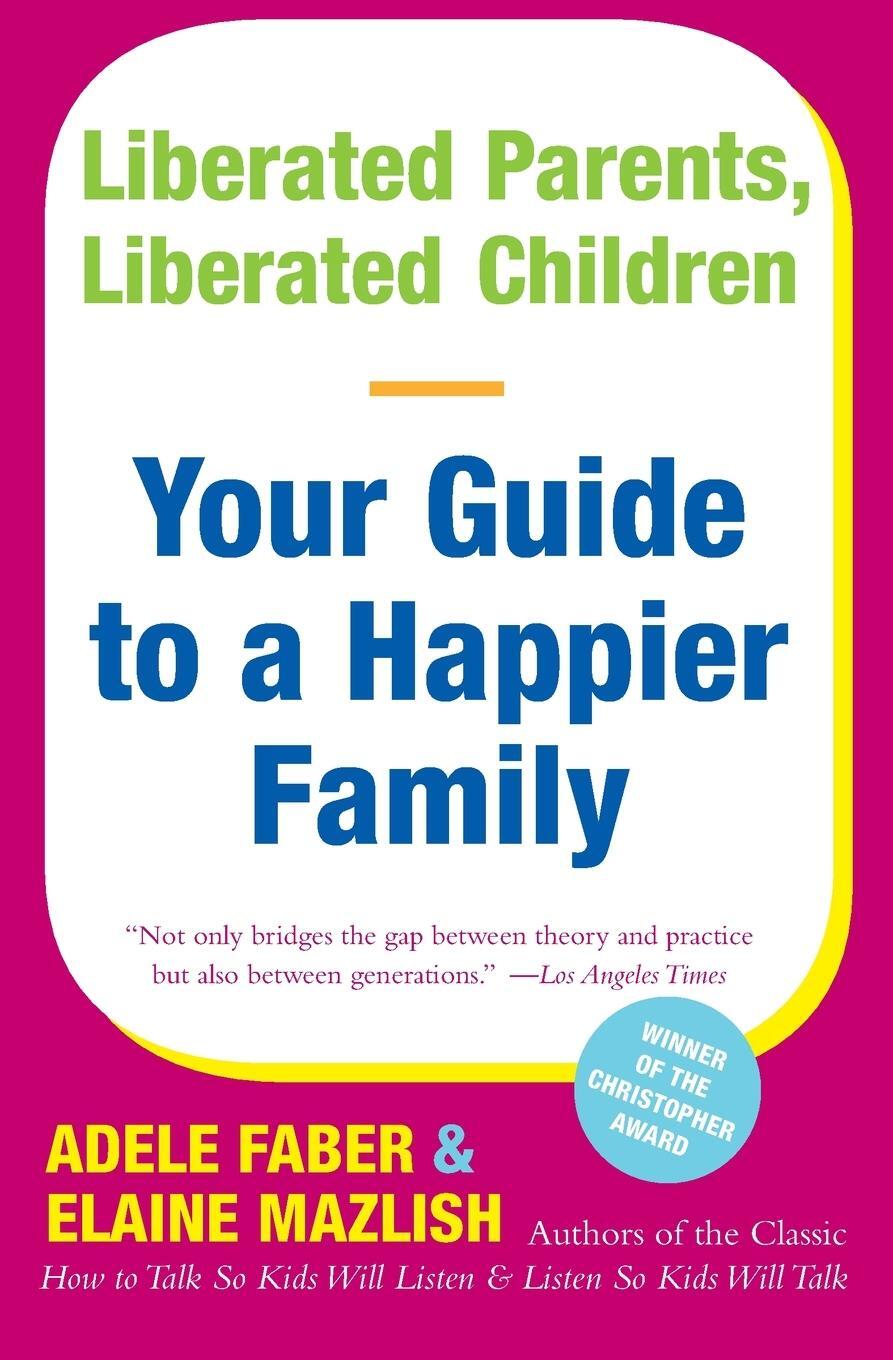 Cover: 9780380711345 | Liberated Parents, Liberated Children | Adele Faber (u. a.) | Buch