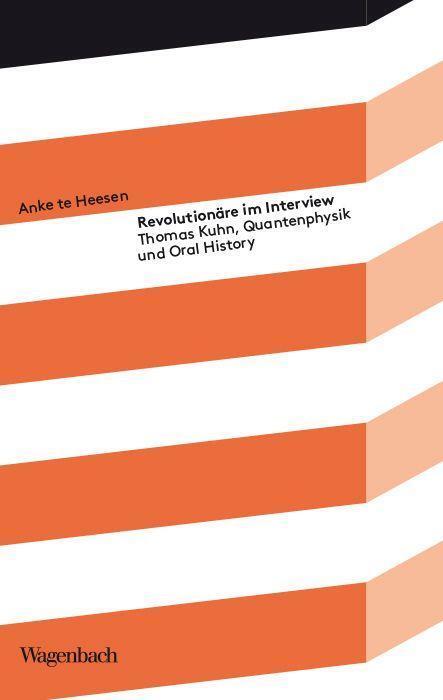 Cover: 9783803151926 | Revolutionäre im Interview | Anke Te Heesen | Taschenbuch | Deutsch