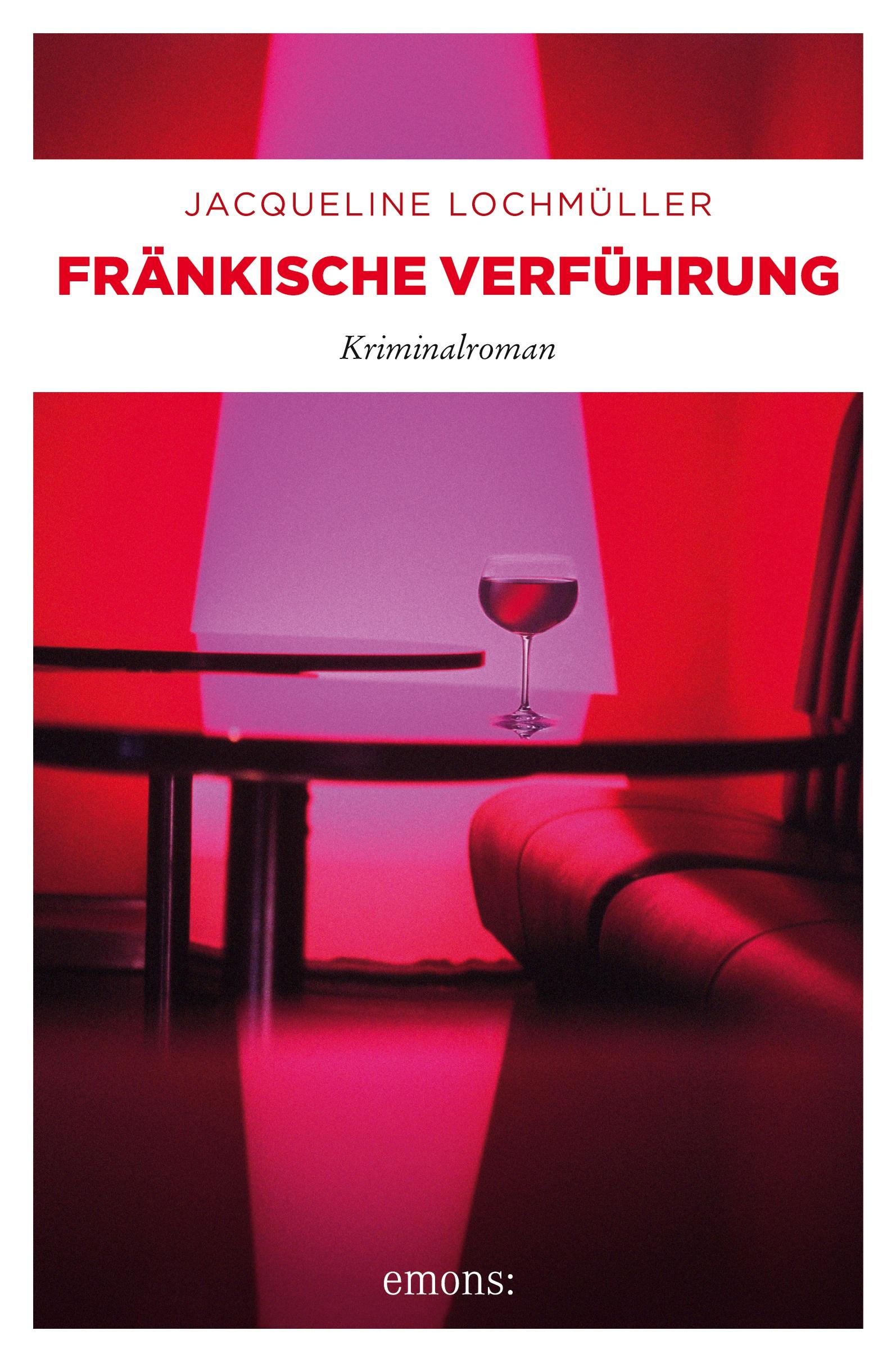 Cover: 9783954513604 | Fränkische Verführung | Kriminalroman | Jacqueline Lochmüller | Buch