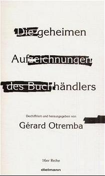 Cover: 9783929232721 | Die geheimen Aufzeichnungen des Buchhändlers | Gerard. Otremba | Buch