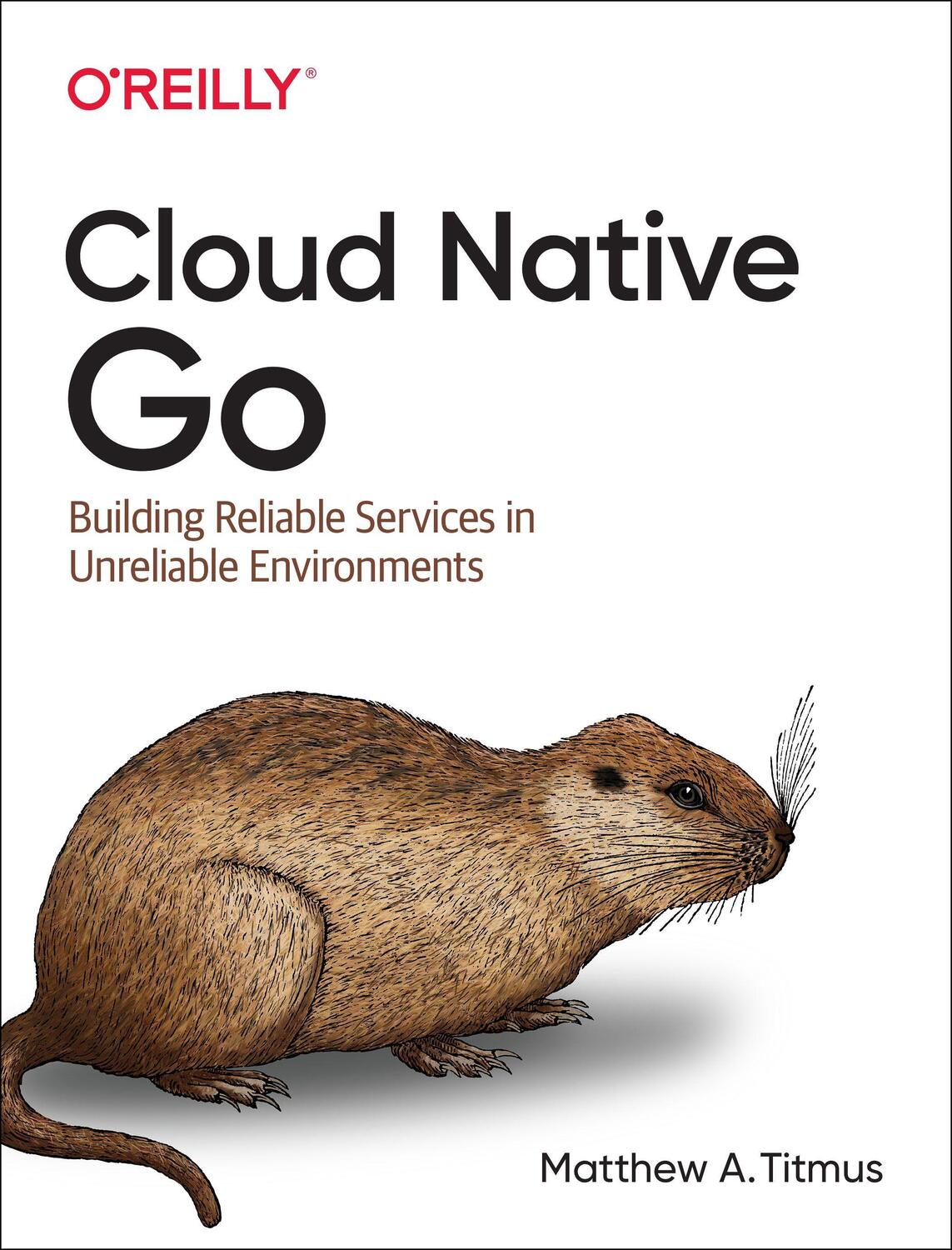 Cover: 9781492076339 | Cloud Native Go | Matthew Titmus | Taschenbuch | Englisch | 2021