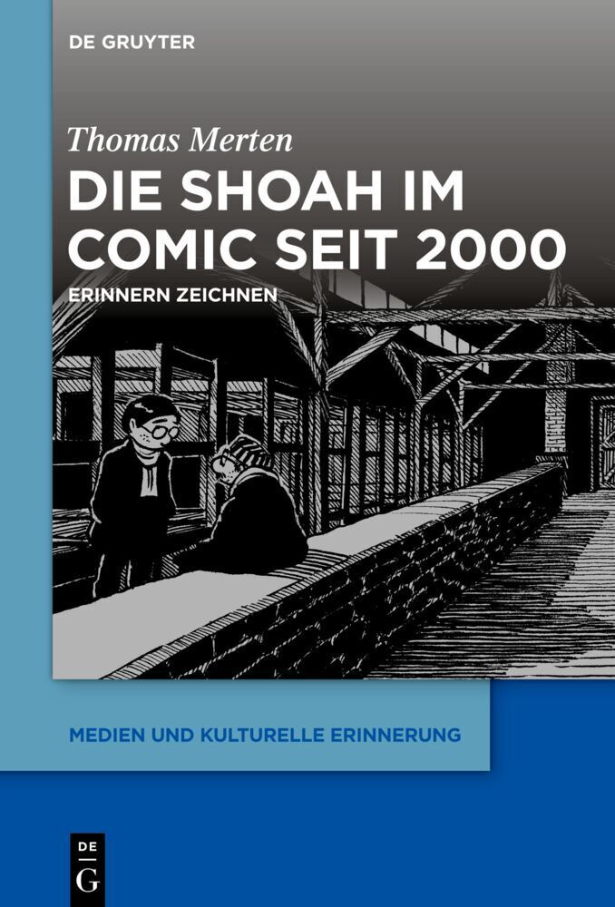 Cover: 9783110694994 | Die Shoah im Comic seit 2000 | Erinnern zeichnen | Thomas Merten