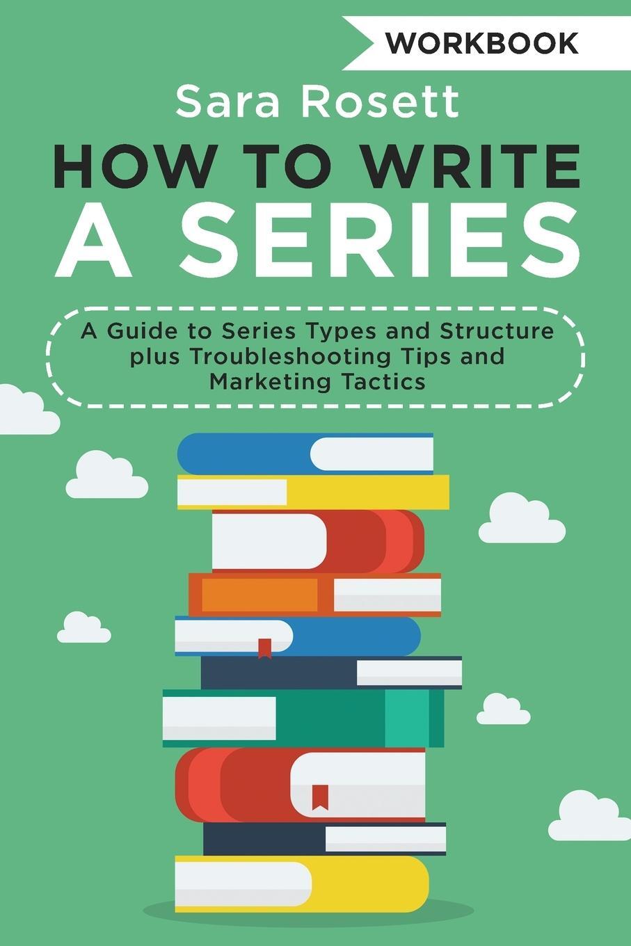 Cover: 9781950054336 | How to Write a Series Workbook | Sara Rosett | Taschenbuch | Paperback