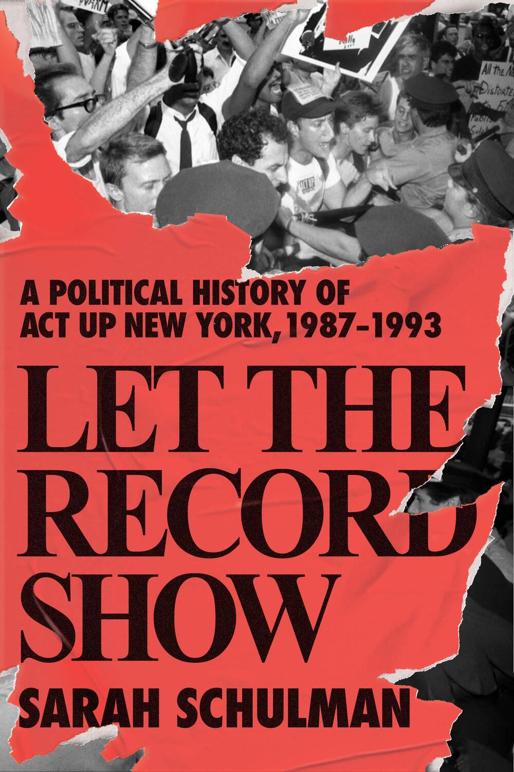 Cover: 9780374185138 | Let The Record Show | Sarah Schulman | Buch | Englisch | 2021