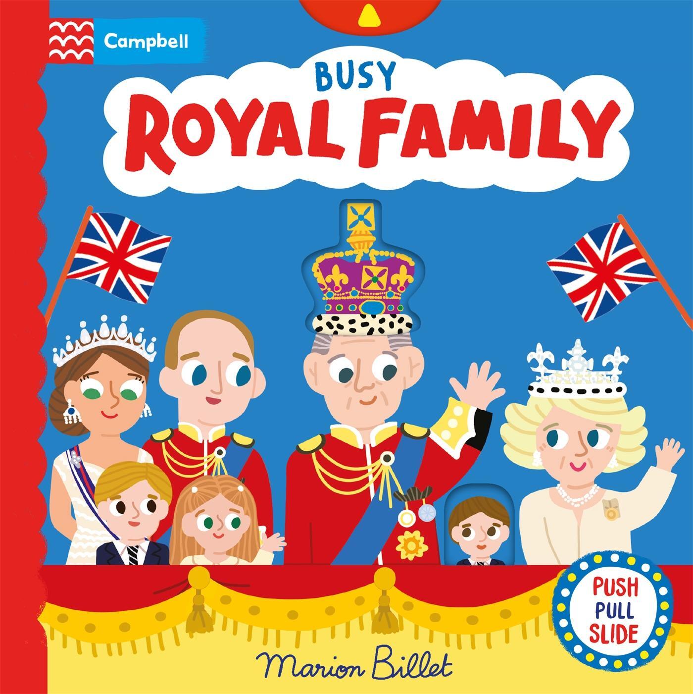 Cover: 9781035021710 | Busy Royal Family | A Push, Pull and Slide Book | Campbell Books