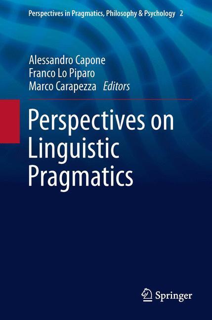 Cover: 9783319010137 | Perspectives on Linguistic Pragmatics | Alessandro Capone (u. a.)