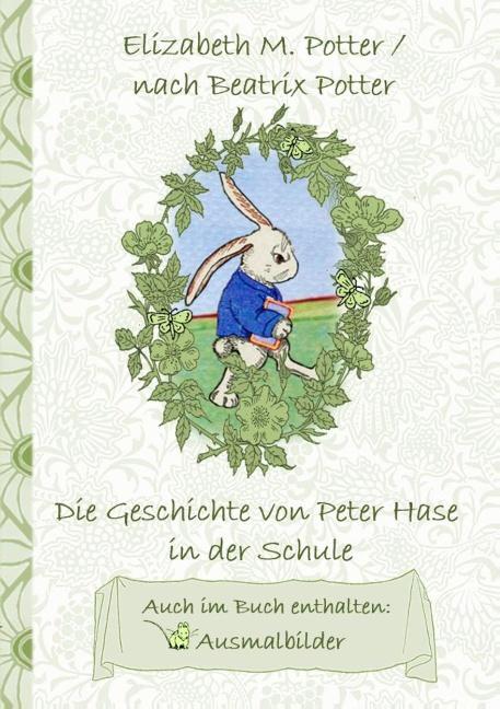 Cover: 9783752843491 | Die Geschichte von Peter Hase in der Schule (inklusive...