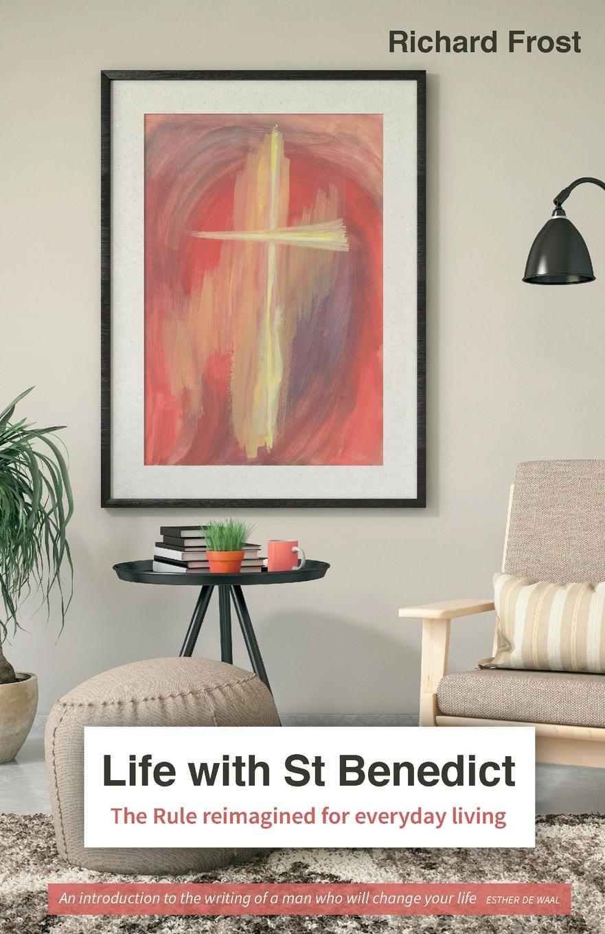 Cover: 9780857468130 | Life with St Benedict | The Rule reimagined for everyday living | Buch