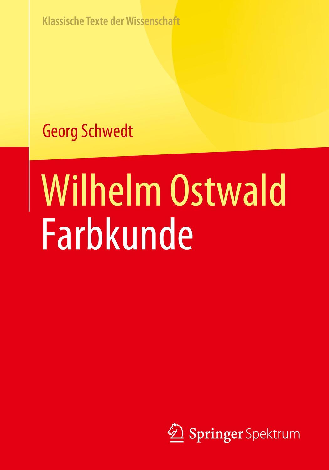 Cover: 9783662680322 | Wilhelm Ostwald | Farbkunde | Georg Schwedt | Taschenbuch | Paperback