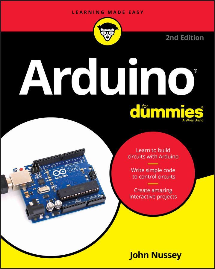 Cover: 9781119489542 | Arduino For Dummies | John Nussey | Taschenbuch | 400 S. | Englisch