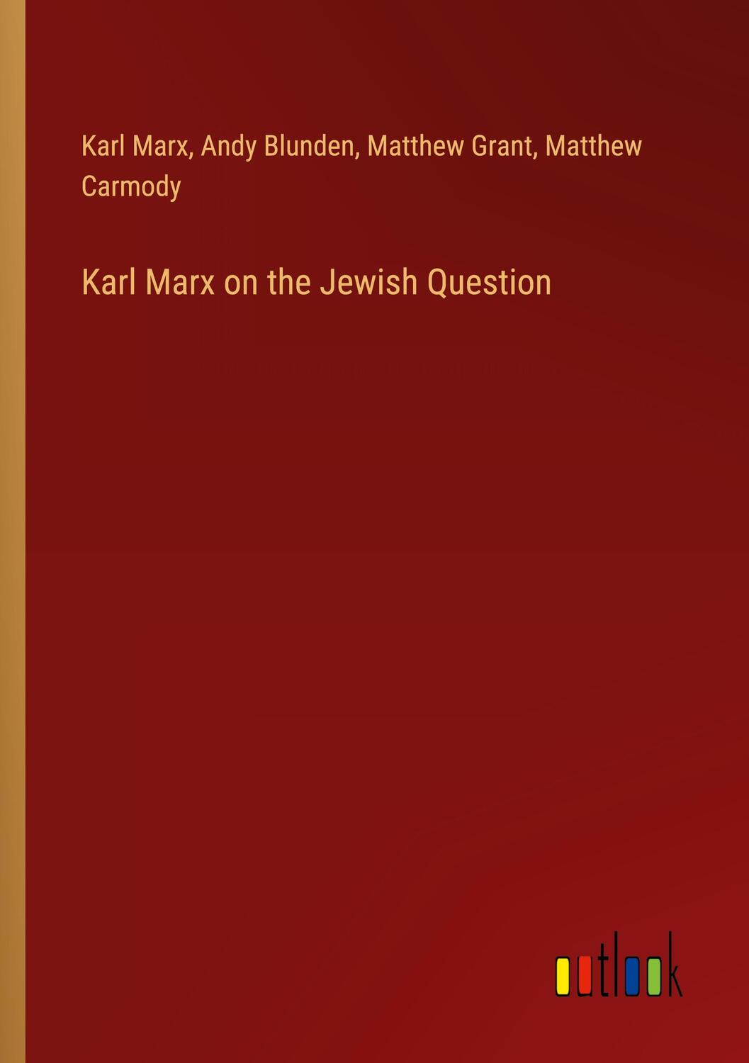 Cover: 9783368733377 | Karl Marx on the Jewish Question | Karl Marx (u. a.) | Taschenbuch