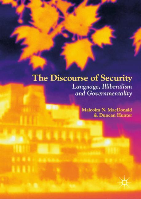 Cover: 9783319971926 | The Discourse of Security | Language, Illiberalism and Governmentality