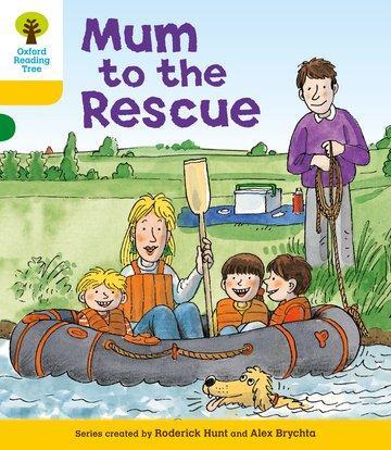 Cover: 9780198482635 | Oxford Reading Tree: Level 5: More Stories B: Mum to Rescue | Hunt