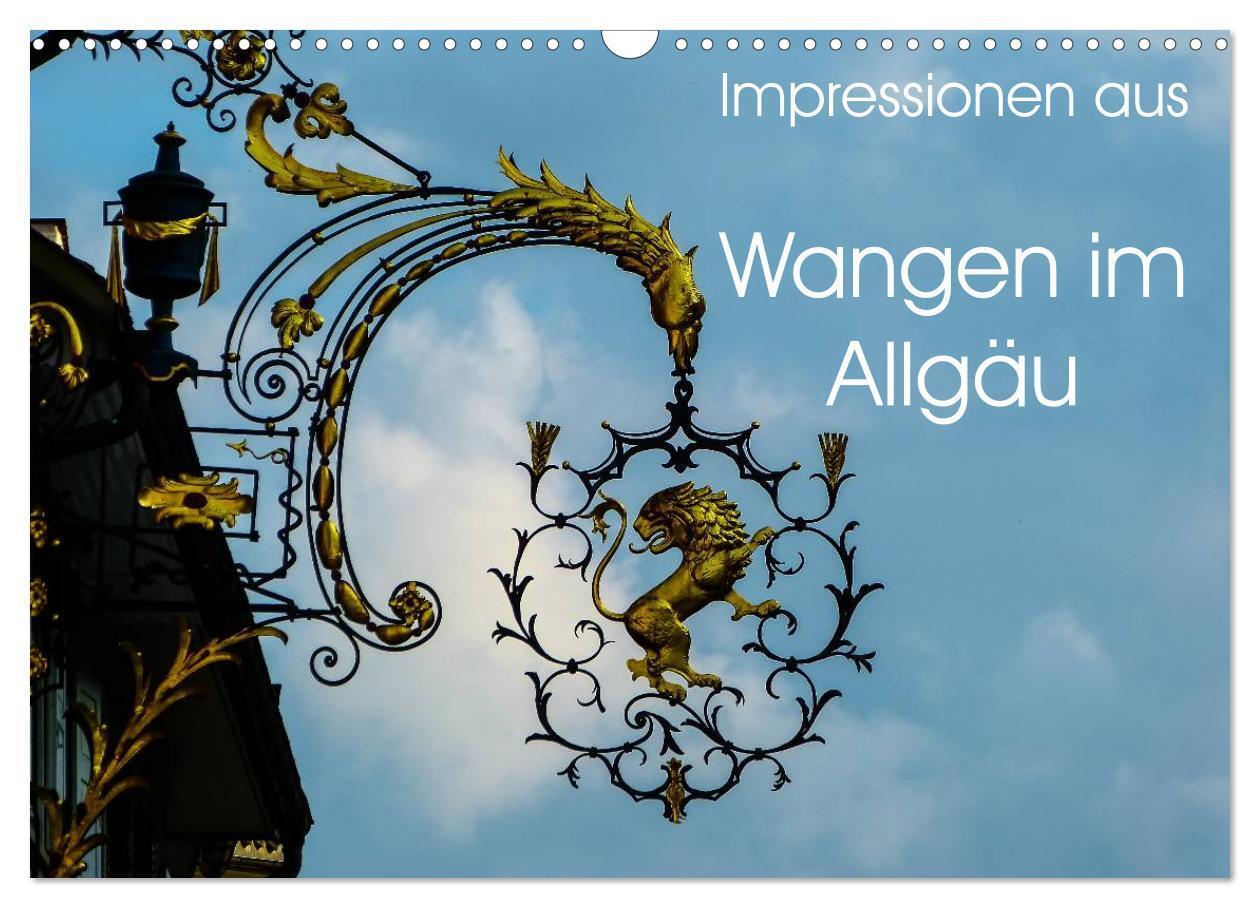 Cover: 9783383409097 | Impressionen aus Wangen im Allgäu (Wandkalender 2024 DIN A3 quer),...