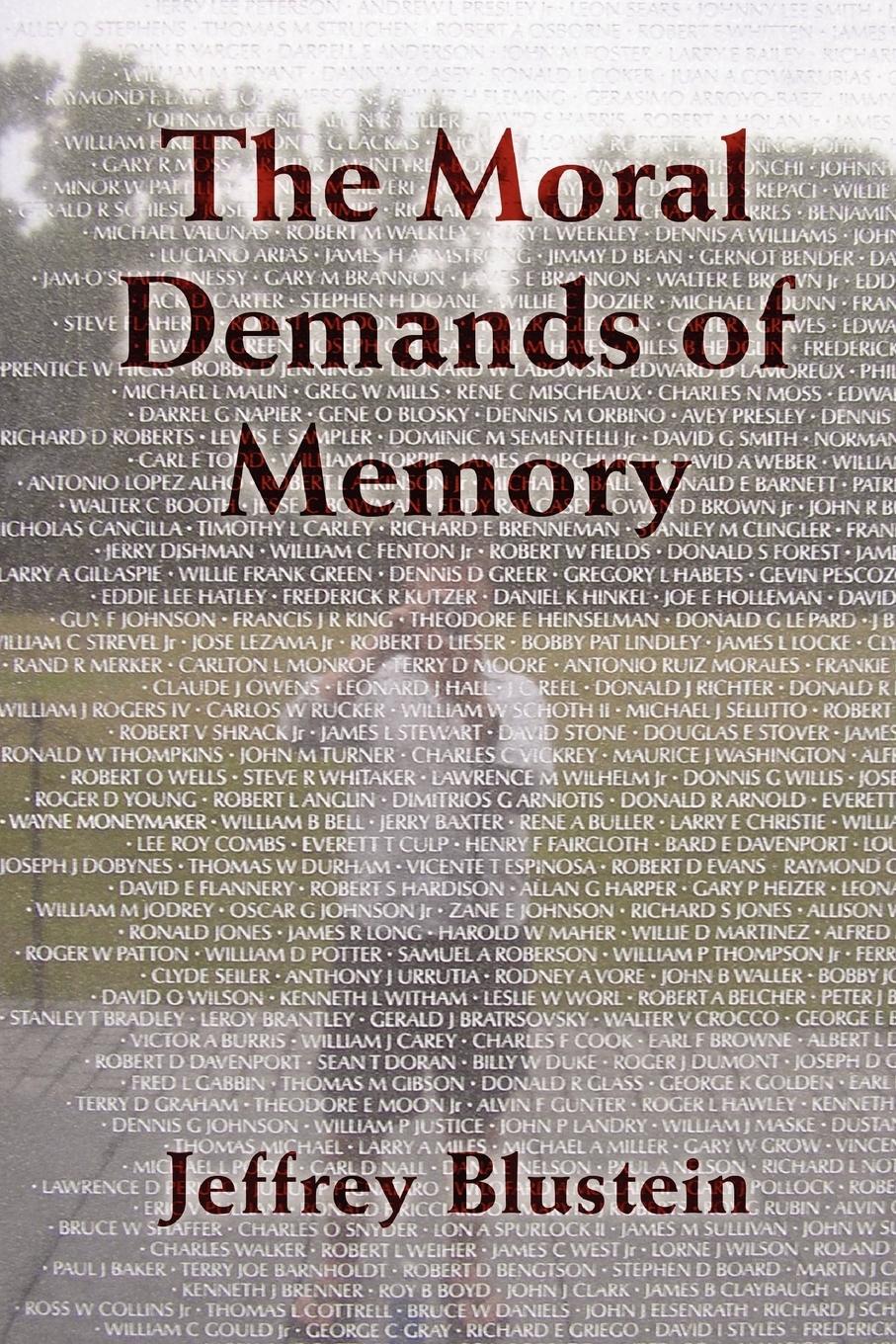 Cover: 9780521709729 | The Moral Demands of Memory | Jeffrey Blustein | Taschenbuch | 2008