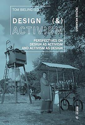 Cover: 9788869772412 | Design (&amp;) Activism | Taschenbuch | Design Meanings | Englisch | 2019