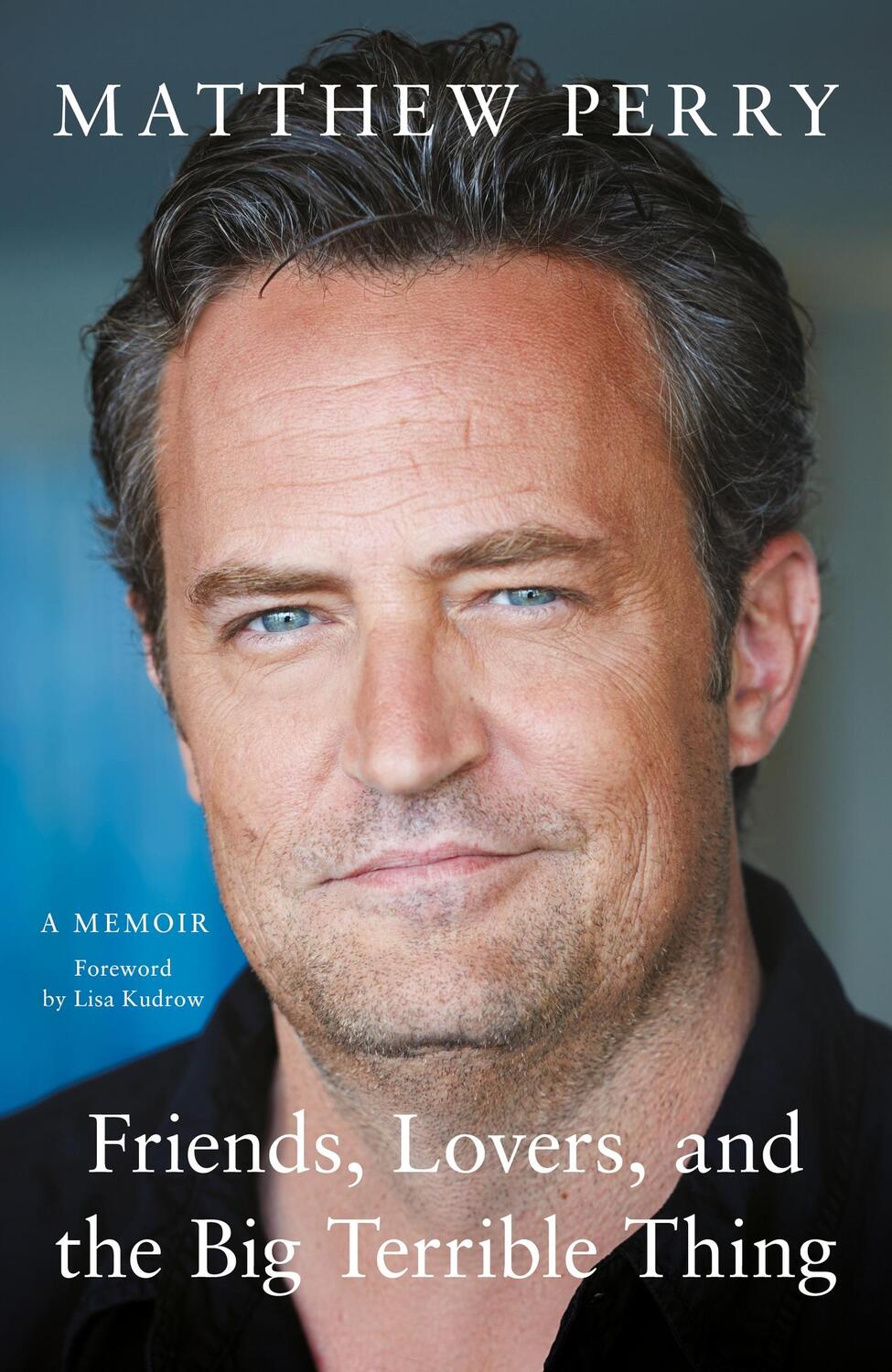 Cover: 9781472295941 | Friends, Lovers and the Big Terrible Thing | Matthew Perry | Buch