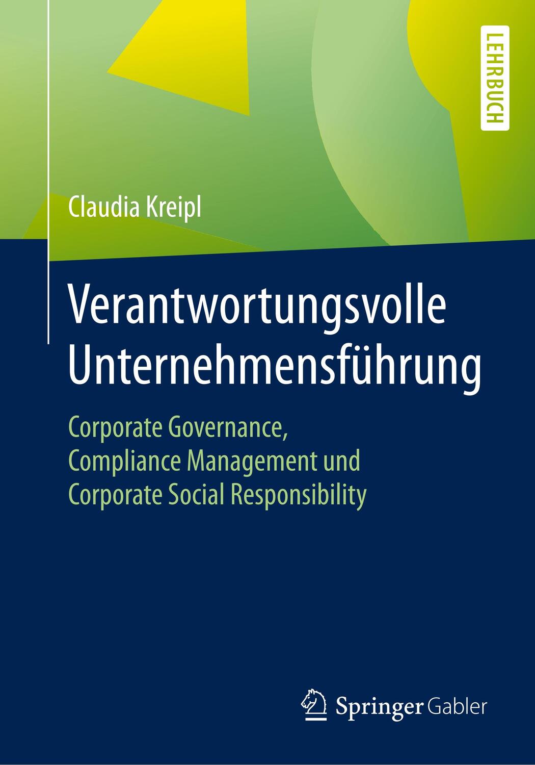 Cover: 9783658281397 | Verantwortungsvolle Unternehmensführung | Claudia Kreipl | Taschenbuch