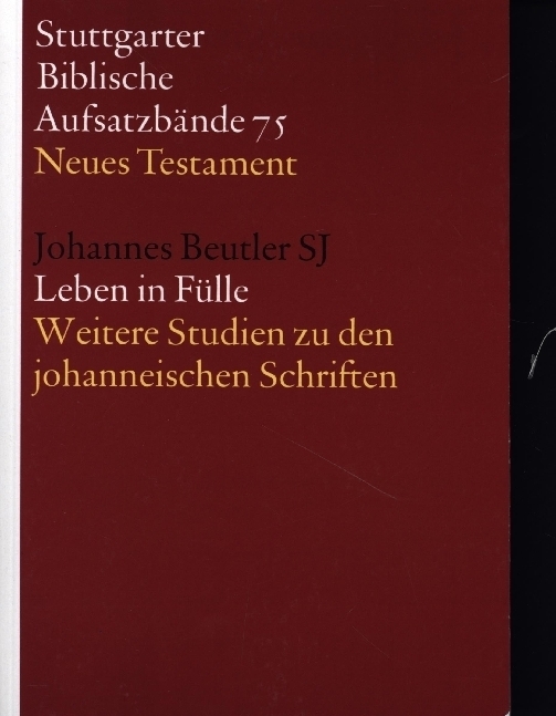 Cover: 9783460067516 | SBAB NT 75 Leben in Fülle | Johannes Beutler | Taschenbuch | 448 S.