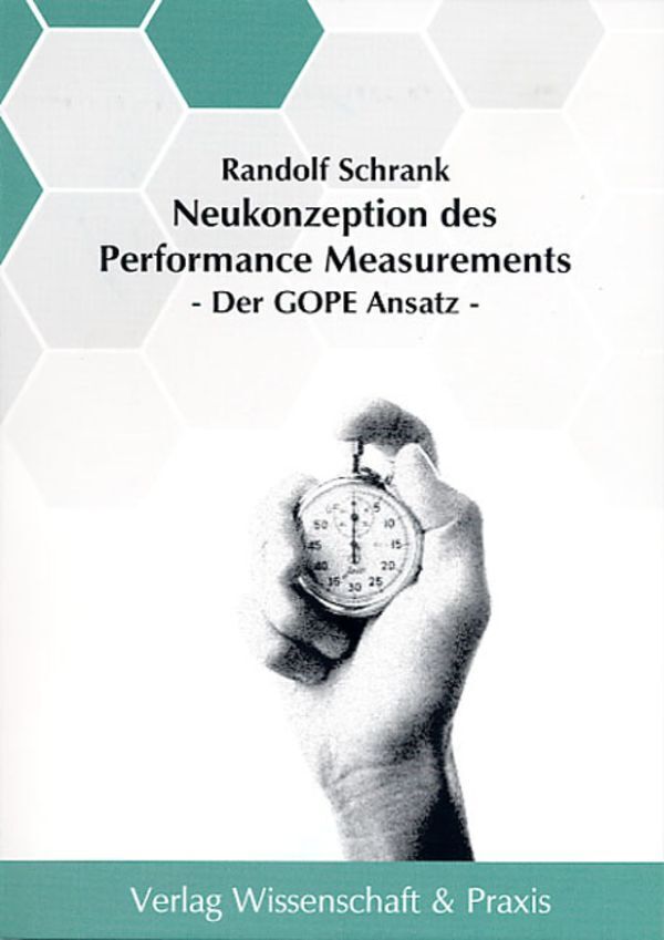 Cover: 9783896731562 | Neukonzeption des Performance Measurements. | Der GOPE Ansatz. | Buch