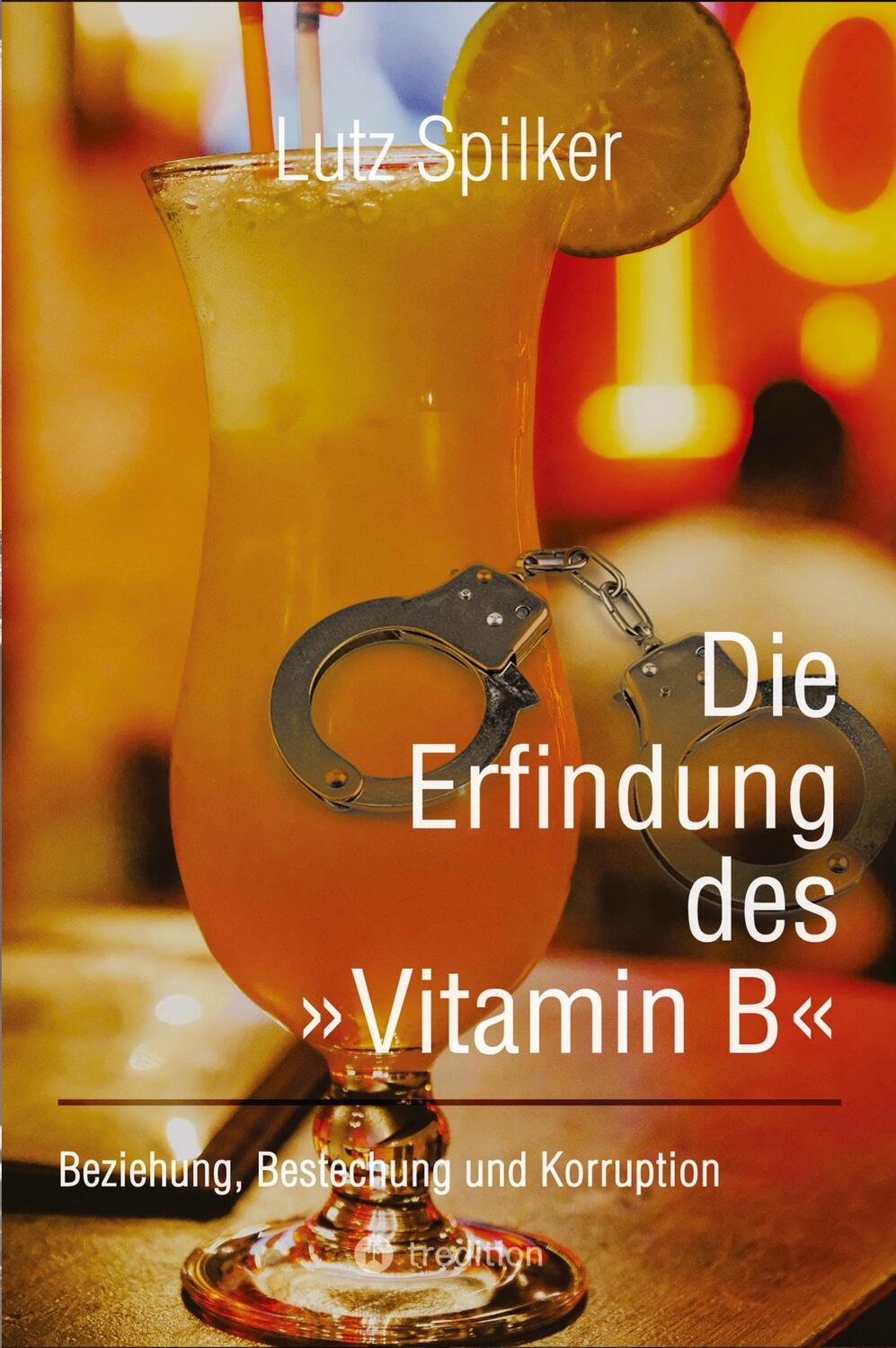 Cover: 9783384088826 | Die Erfindung des »Vitamin B« | Beziehung, Bestechung und Korruption