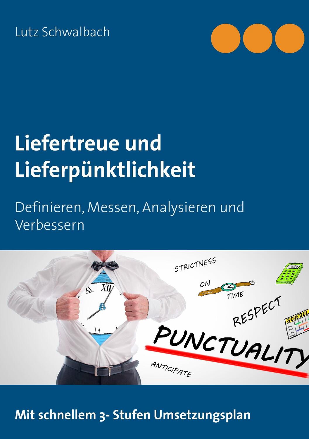 Cover: 9783734777875 | Liefertreue und Lieferpünktlichkeit | Lutz Schwalbach | Taschenbuch