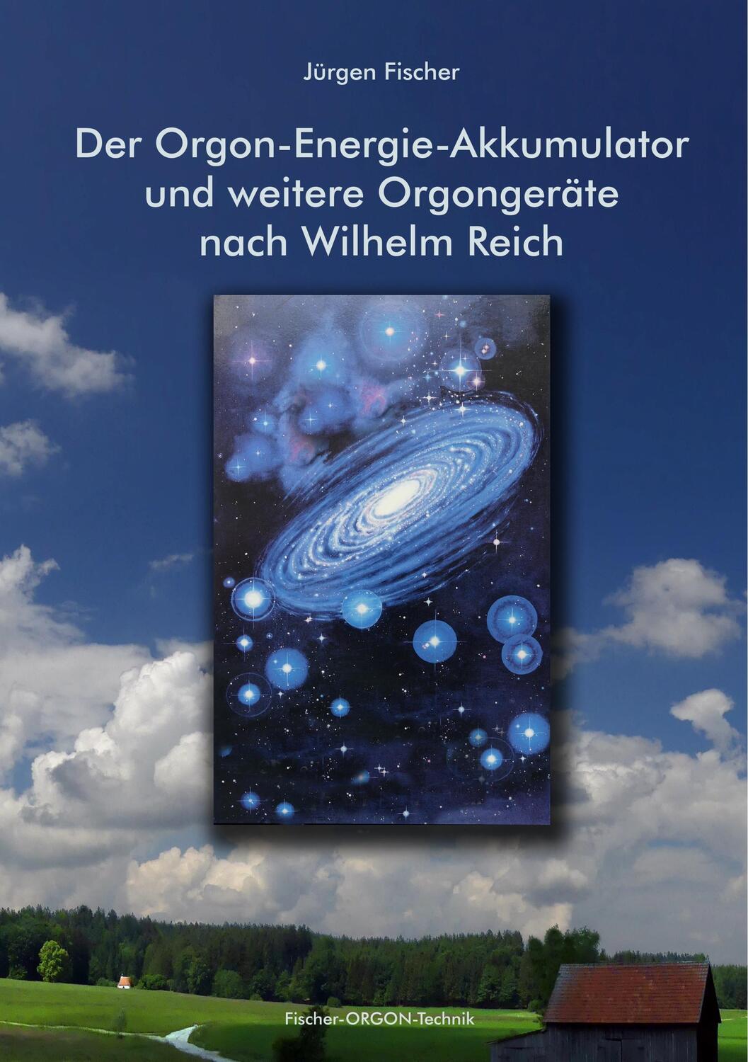 Cover: 9783752877670 | Der Orgon-Energie-Akkumulator | Jürgen Fischer | Taschenbuch | 2018