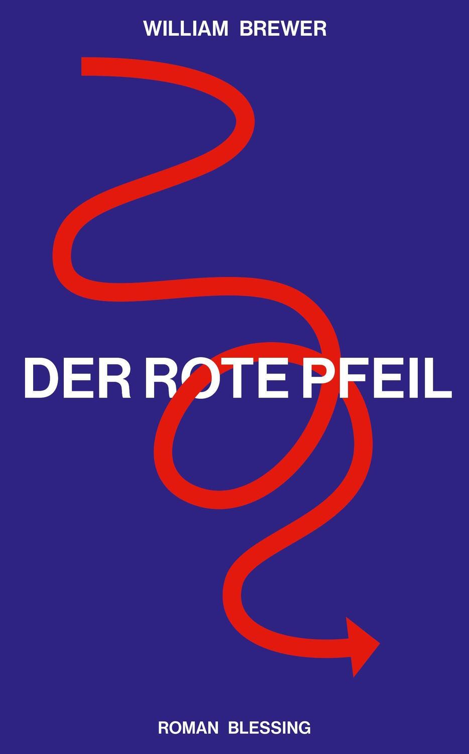 Cover: 9783896677228 | Der Rote Pfeil | William Brewer | Buch | Deutsch | 2023 | Blessing
