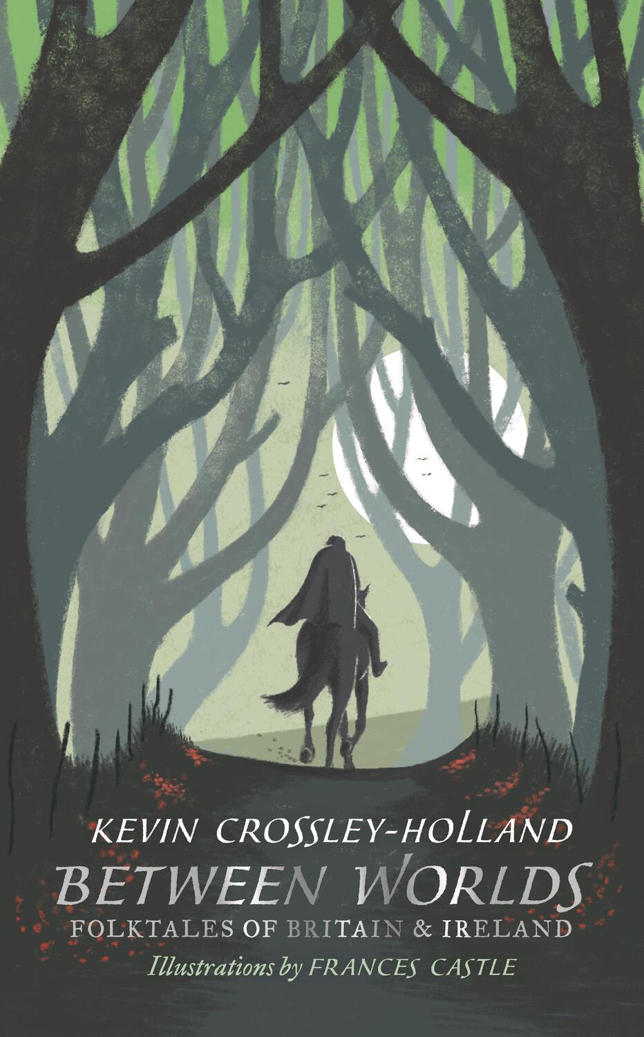 Cover: 9781406381252 | Between Worlds: Folktales of Britain & Ireland | Crossley-Holland