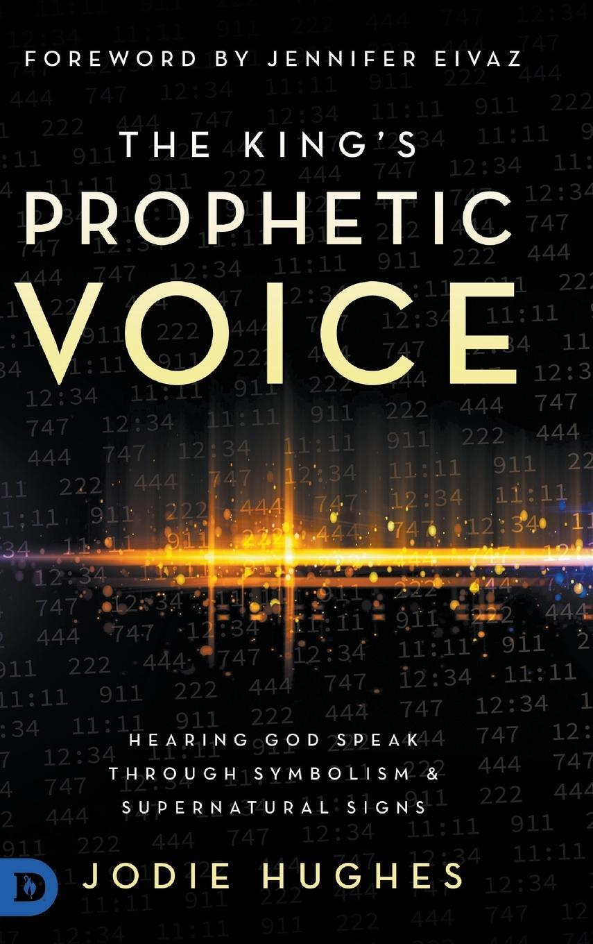 Cover: 9780768460414 | The King's Prophetic Voice | Jodie Hughes | Buch | Englisch | 2022