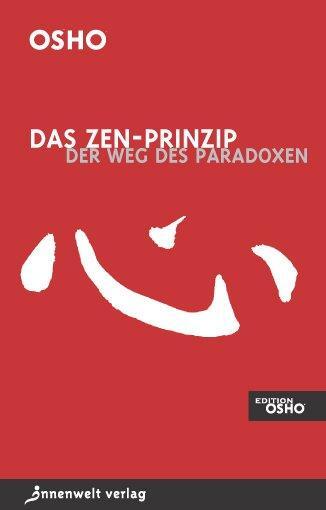 Cover: 9783936360967 | Das Zen-Prinzip | Der Weg des Paradoxes | Osho | Taschenbuch | Deutsch