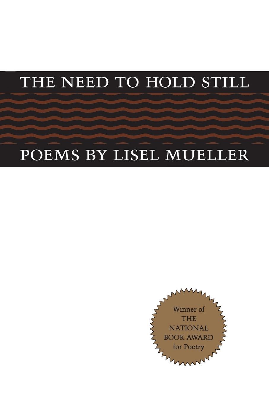 Cover: 9780807106709 | The Need to Hold Still | Poems | Lisel Mueller | Taschenbuch | 1980