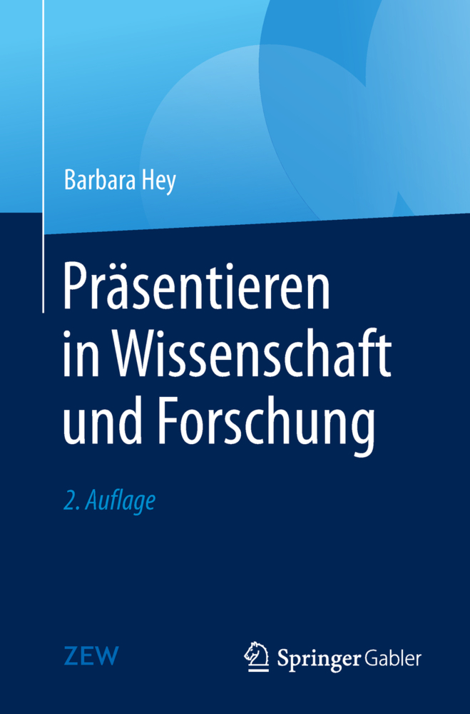 Cover: 9783662536087 | Präsentieren in Wissenschaft und Forschung | Barbara Hey | Taschenbuch