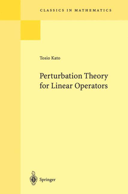 Cover: 9783540586616 | Perturbation Theory for Linear Operators | Tosio Kato | Taschenbuch