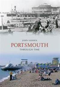 Cover: 9781848683839 | Portsmouth Through Time | John Sadden | Taschenbuch | Through Time