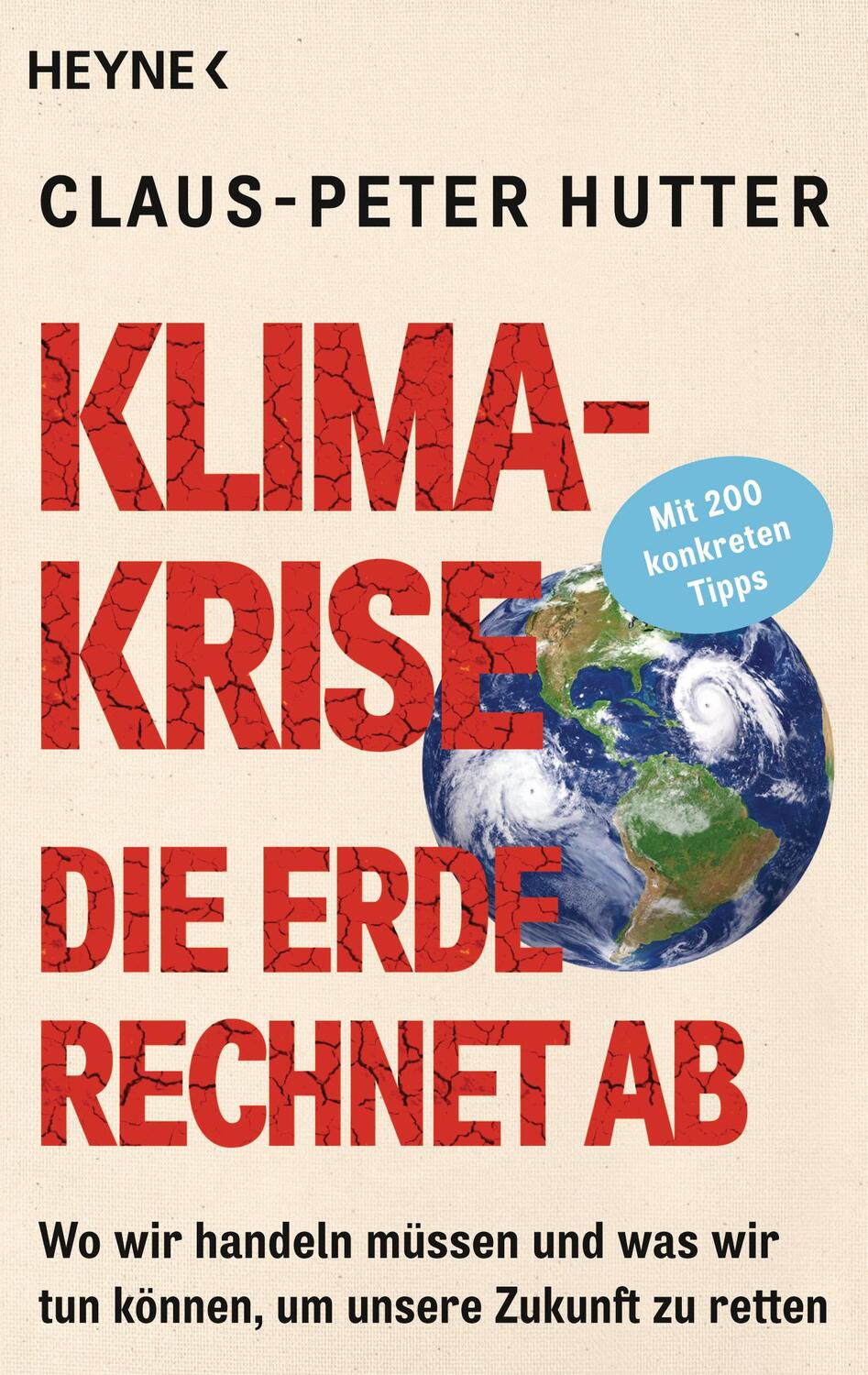 Cover: 9783453605596 | Klimakrise: Die Erde rechnet ab | Claus-Peter Hutter | Taschenbuch