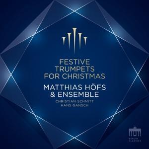 Cover: 885470018027 | Matthias Höfs & Ensemble - Festive Trumpets for Christmas | Höfs | CD