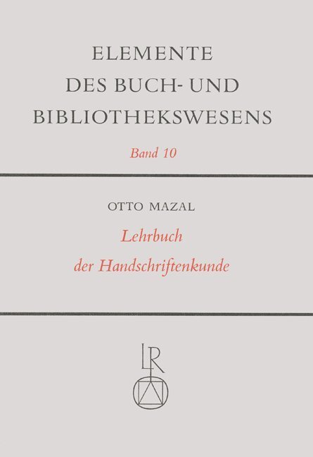 Cover: 9783882263626 | Lehrbuch der Handschriftenkunde | Günter Gattermann (u. a.) | Reichert
