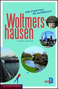 Cover: 9783956512780 | Woltmershausen | Ein Stadtteil im Aufbruch | Heiner Brünjes | Buch