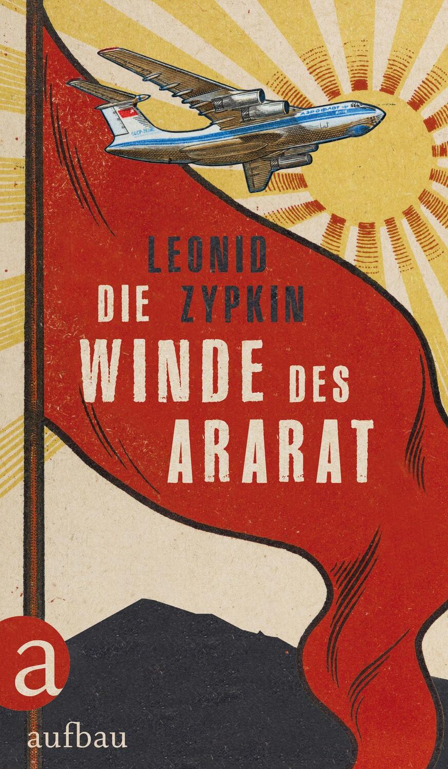 Cover: 9783351039301 | Die Winde des Ararat | Leonid Zypkin | Buch | Deutsch | 2022 | Aufbau