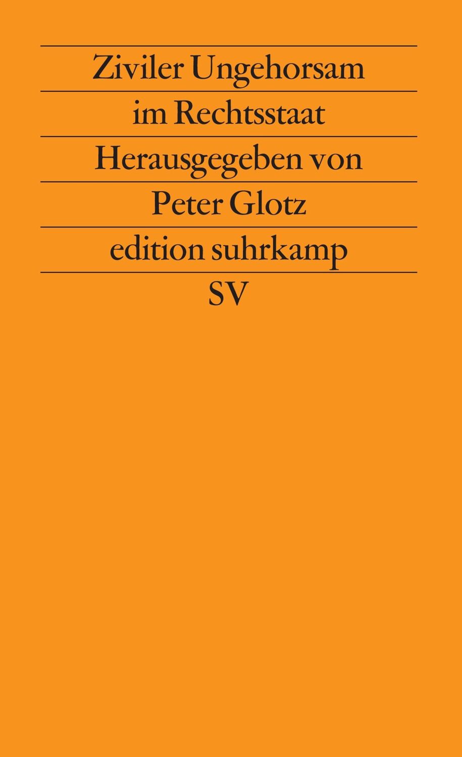 Cover: 9783518112144 | Ziviler Ungehorsam im Rechtsstaat | Peter Glotz | Taschenbuch | 151 S.