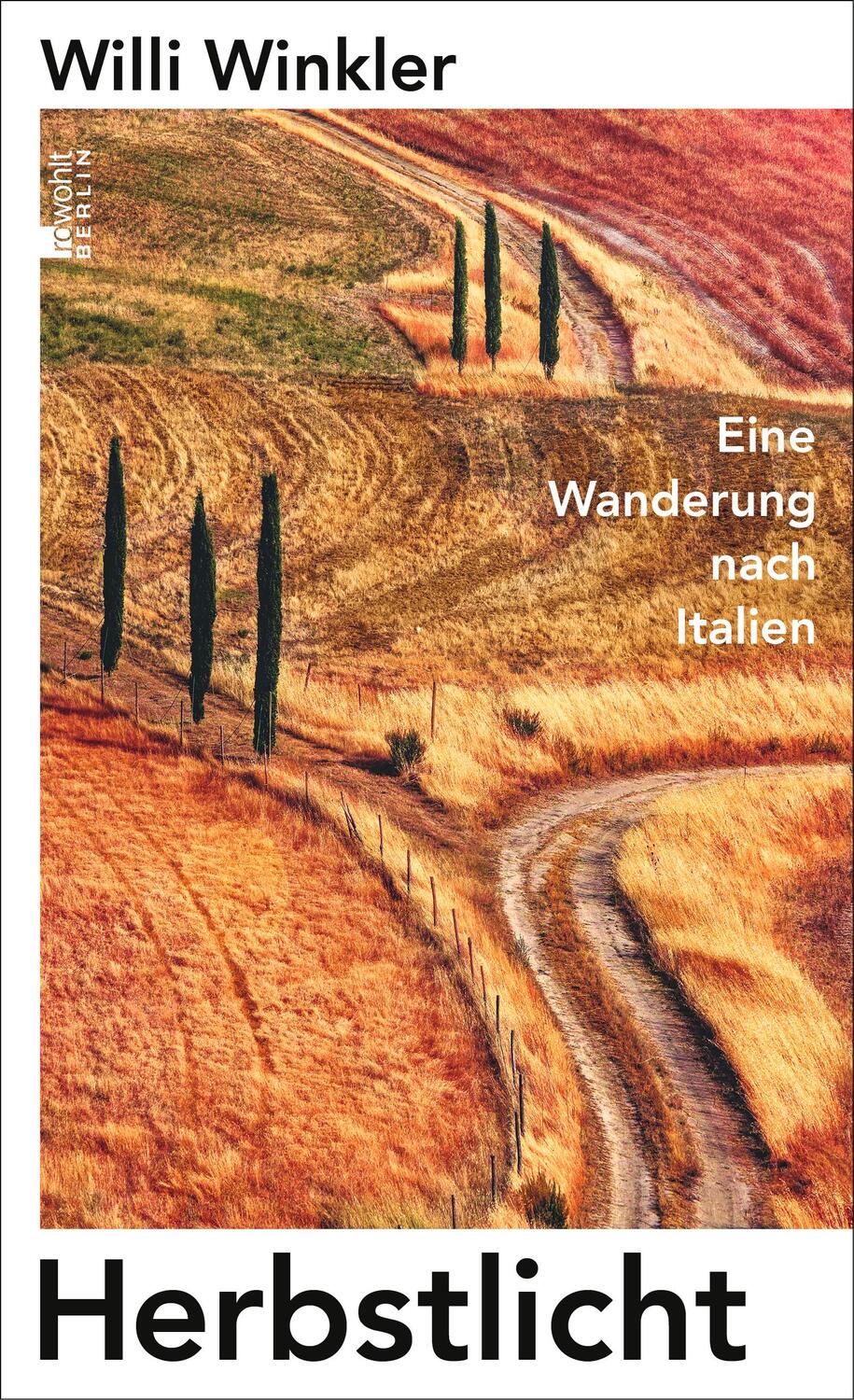 Cover: 9783737101103 | Herbstlicht | Eine Wanderung nach Italien | Willi Winkler | Buch