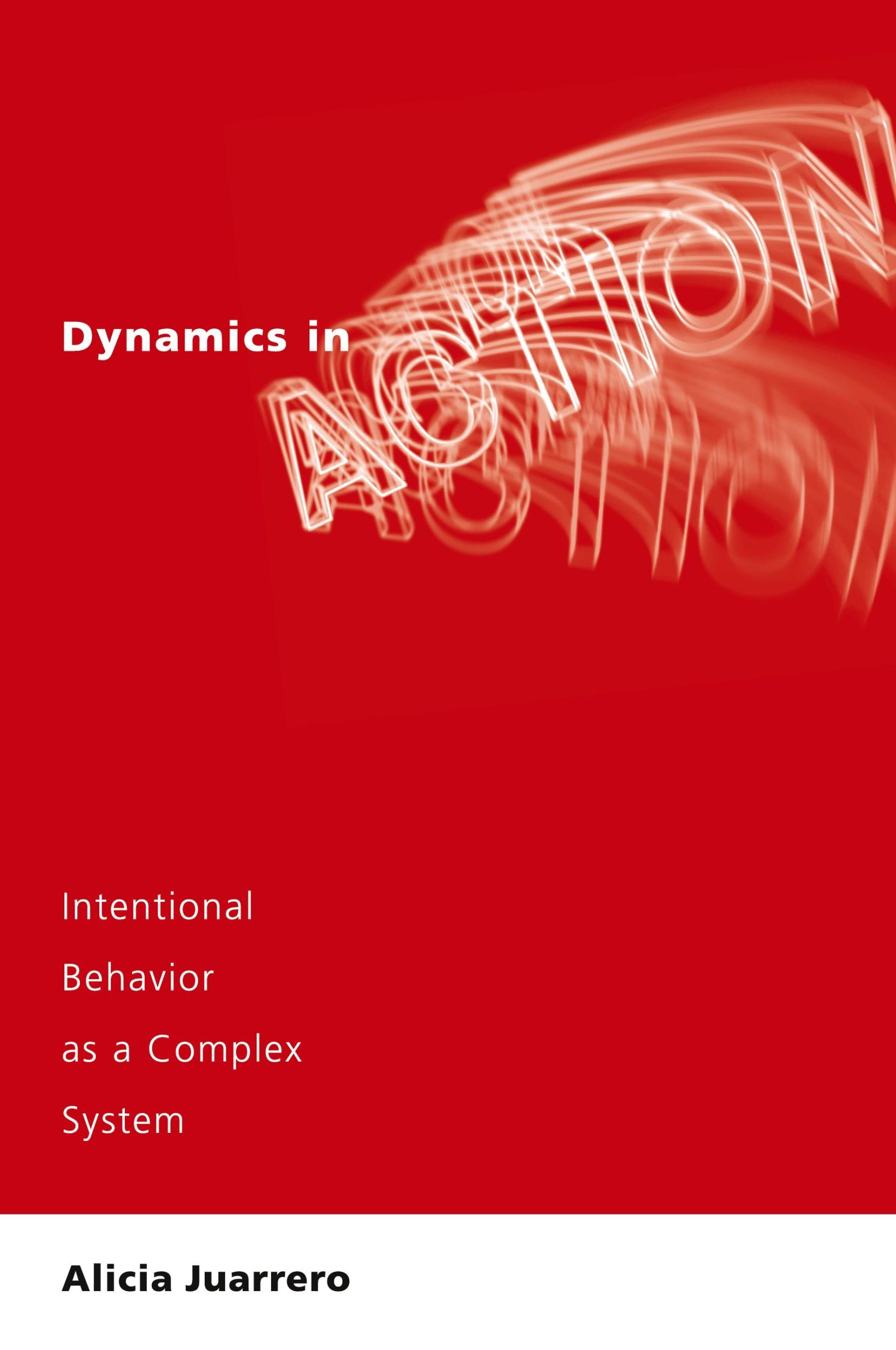 Cover: 9780262600477 | Dynamics in Action | Intentional Behavior as a Complex System | Buch