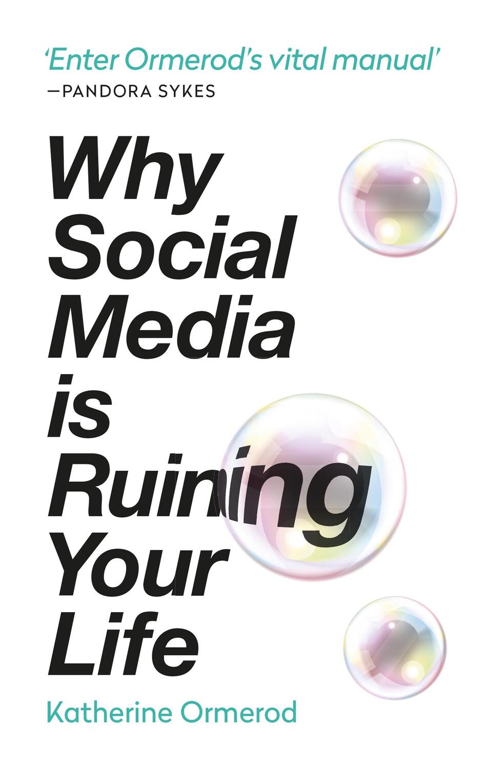 Cover: 9781788401302 | Why Social Media is Ruining Your Life | Katherine Ormerod | Buch