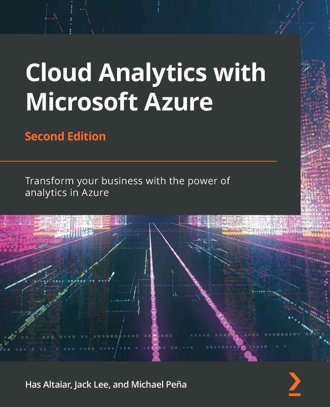 Cover: 9781800202436 | Cloud Analytics with Microsoft Azure - Second Edition | Lee (u. a.)