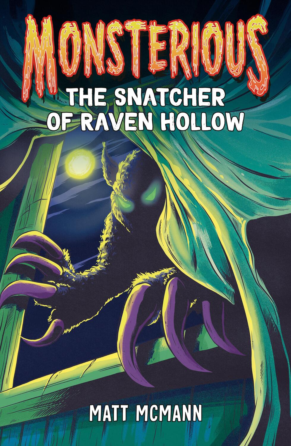 Cover: 9780593530740 | The Snatcher of Raven Hollow (Monsterious, Book 2) | Matt McMann