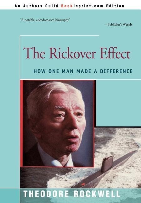 Cover: 9780595745272 | The Rickover Effect | How One Man Made A Difference | Rockwell | Buch